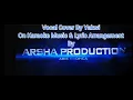 Download Lagu Sholawat Hayyul Hadi - Karaoke Vocal Cover By Yakwi on Music \u0026 Lyric Arrangement By ARSHA PRODUCTION