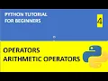 Python Tutorial 4 Arithmetic Operators in Python