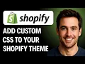 How to Add Custom CSS to Your Shopify Theme Without an App 2026 GUIDE