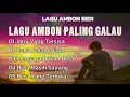 Download Lagu LAGU AMBON PALING GALAU ▪︎ JANJI YANG TERSISA ♡ LAGU AMBON SEDIH 2025