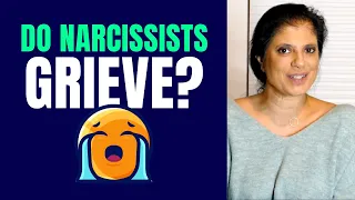 do narcissists grieve