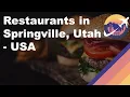 Restaurants in Springville Utah - USA