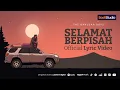 Download Lagu The Bangsar Boyz - Selamat Berpisah (Official Lyric Video)