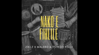 ziki z x malebo u0026 tshego kelly nako e fihlile