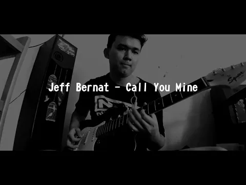 Download MP3 Jeff Bernat - Call You Mine Guitar Solo
