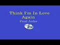 Think I'm In Love Again - Paul Anka (Lyrics Video)