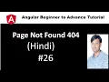Angular Tutorial For Beginners 26 Page Not Found 404 Error handling in Hindi