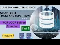For Loop Exercise in Chapter 4 10th Class Computer Science New Book Lecture 5 part1