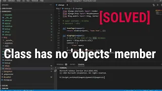 SOLVED Class has no objects member in Django