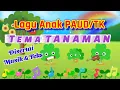 Download Lagu Lagu Anak PAUD/TK Tema Tanaman