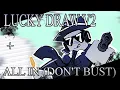 LUCKY DRAW V2 + ALL IN (DON'T BUST) - Chance Chase Theme + Last Man Standing | FORSAKEN X BIAST UST