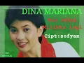 Download Lagu DINA MARIANA  KAU BUKAN MILIKKU LAGU KARYA SOFYAN