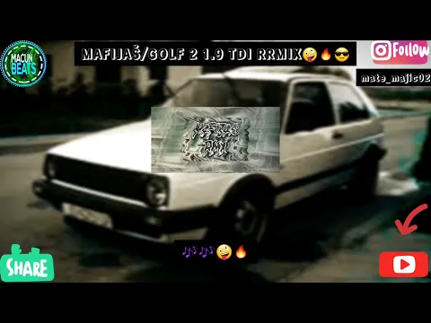 Download MP3 MAFIJAŠ/GOLF 2 1.9 TDI REMIX