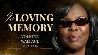 Remembering Voletta Wallace - 1947 - 2025