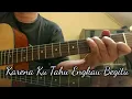Download Lagu andre hehanusa - karena ku tahu engkau begitu (fingerstyle guitar)