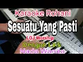 Download Lagu SESUATU YANG PASTI || KARAOKE NADA WANITA || KARAOKE ROHANI || LOJ WORSHIP