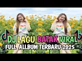 Lagu FULL ALBUM DJ BATAK REMIX VIRAL TIK TOK TERBARU 2025