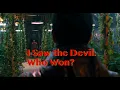 I Saw the Devil Who Won