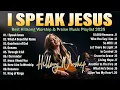 Your Favorite Worship Songs 2025 - Nonstop Playlist featuring Top Worship Songs of All Time
