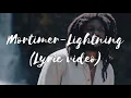 Mortimer - Lightning Lyrics