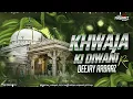 Download Lagu KHWAJA KI DIWANI PART 1 || DJ ARBAAZ || REMIX QAWWALI || KHWAJA GARIB NAWAZ ||