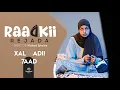 Download Lagu MUSASALKA RAADKII REJADA  XALQADDA 7 AAD
