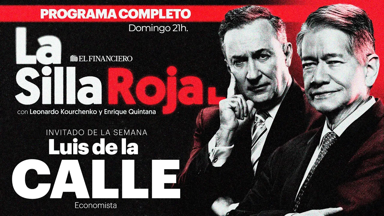 “TRUMP es un EXTORSIONADOR”: Luis de la Calle | #LaSillaRoja