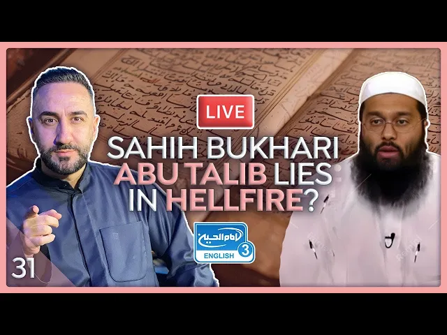 ⁣31. Sahih Bukhari: “ABU TALIB LIES IN HELLFIRE” | Sayed Ammar Nakshawani