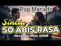SO ABIS RASA _ Sintia _ Lagu Pop Manado 2026 / Four A Production