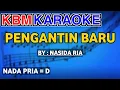 Download Lagu PENGANTIN BARU - Nada Pria | KARAOKE HD
