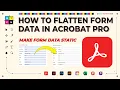How to Flatten Form Fields in Acrobat Pro for Variable Data Printing