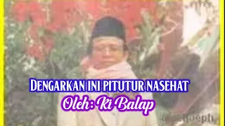 Download Dengarkan ini pitutur nasehat dari Ki balap MP3