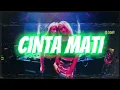 Lagu CINTA MATI DJ SLOW FULL BASS II REMIX TERBARU 2025