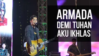 Download LIVE!! ARMADA feat IFAN SEVENTEEN - DEMI TUHAN AKU IKHLAS MP3