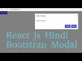 React js Hindi Tutorial 27 Bootstrap Modal