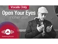 Maher Zain - Open Your Eyes | Vocals Only (Lyric)