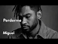 Miguel - Perderme (Reimagined) | CAOS Album