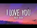 Download Lagu Billie Eilish - i love you (Lyrics)