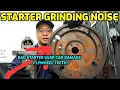 GRINDING SOUND AT START UP AND WHY IT S IMPORTANT TO REPLACE THE STARTER