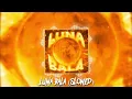 Download Lagu LUNA BALA (SLOWED) (1 HOUR)