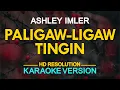 Download Lagu PALIGAW-LIGAW TINGIN - Ashley Imler/Eurika (KARAOKE Version)
