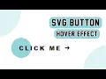 SVG Button Hover Effect Using Only CSS3 Full Tutorial