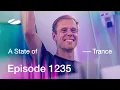 Download Lagu A State of Trance Episode 1235 - Guest Mix by TDJ (@astateoftrance)