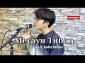 Download Lagu MERAYU TUHAN - TRI SUAKA FT DODHY KANGEN (COVER BY ANGGA RAMADAN)