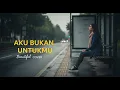 ROSSA - AKU BUKAN UNTUKMU | COVER BY 4Live
