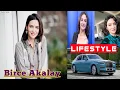 Birce Akalay Lifestyle Age Hobbies Babil Net Worth Biography Husband Boyfriend Real Life Ilay 2020