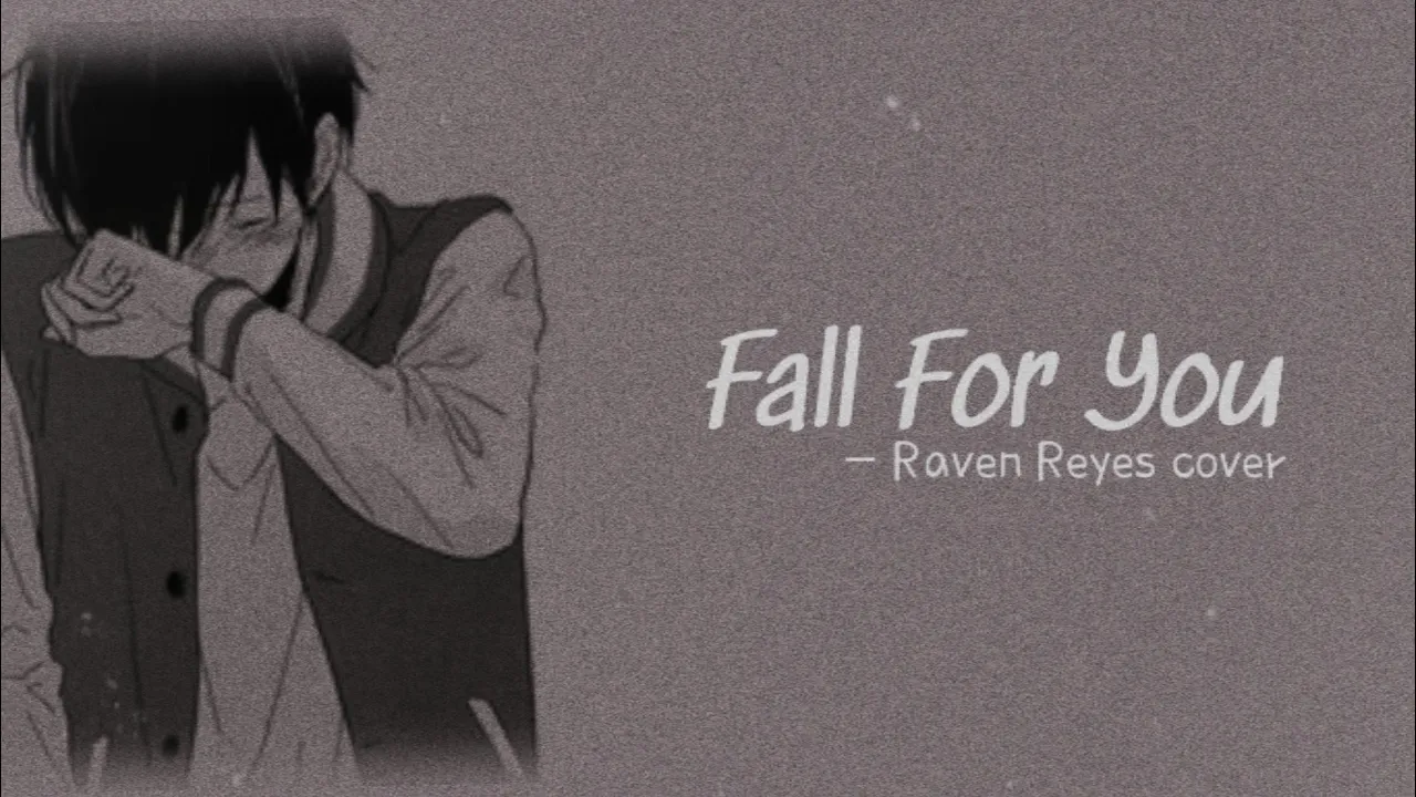 Fall for you lyrics | Raven Reyes cover