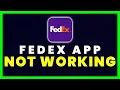 FedEx App Not Working How to Fix FedEx App Not Working