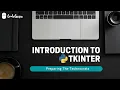 Best Python Tutorial in Hindi Introduction to Tkinter Tutorial 44 - for beginners CodeGuru