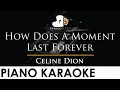 Download Lagu Celine Dion - How Does A Moment Last Forever - Piano Karaoke Instrumental Cover with Lyrics